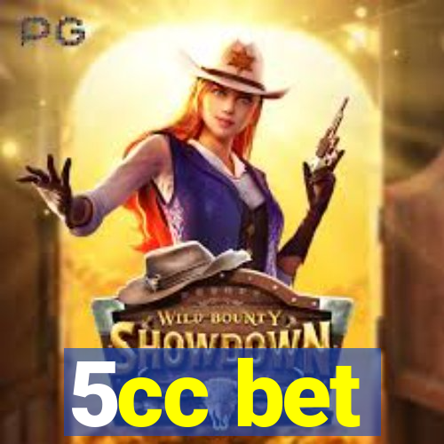 5cc bet